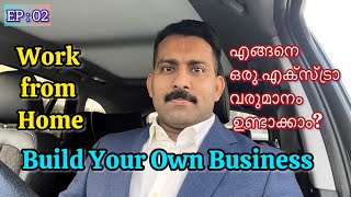 Work from Home | Build your own business | How To Set Up A Business ? How to start a Business ?