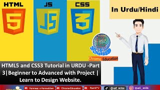 HTML5 and CSS3 Tutorial in URDU -Part 3|Beginner to Advanced with Project | Learn to Design Website.