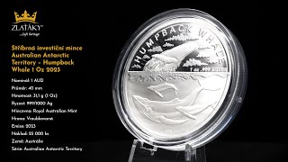 Stříbrná investiční mince Australian Antarctic Territory - Humpback Whale 1 Oz 2023