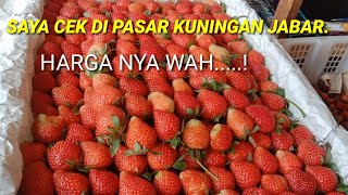 BUAH STROBERI DI PASARAN HARGA NYA BERAPA..?