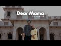 Dear mama - Sidhu Moose Wala(Slowed Reverb)