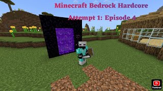 Minecraft Bedrock Hardcore | Attempt 1: Ep 4