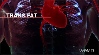 The Basics: Trans Fat | WebMD