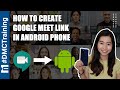 How to Create Google Meet Link in Android Phone | Google Meet | Webinar Tutorial