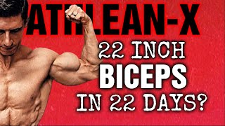 Athlean-X || 22 Days to 22 INCH ARMS? || More Spews!