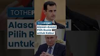 Deretan Alasan Bashar Al-Assad Memilih Kabur ke Rusia, Bersahabat dengan Putin hingga Saran Mesir