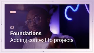 Hex Foundations: Adding context