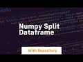 numpy split dataframe