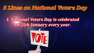 5 Lines on National Voters Day in English l Speech on National Voters Day l National Voters Day 2022