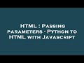 HTML : Passing parameters - Python to HTML with Javascript