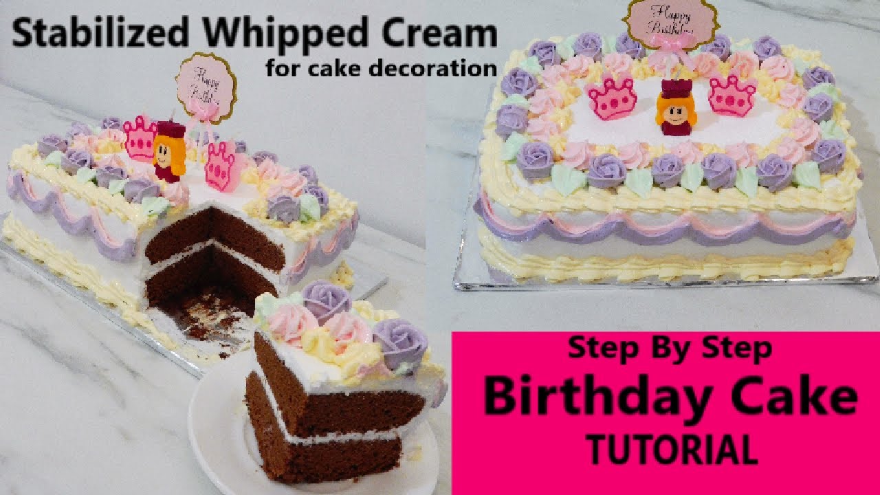 HOW TO MAKE A BIRTHDAY CAKE - Stabilized Whipped Cream Frosting - CAKE ...