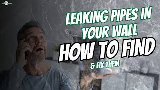 Leaking Pipes in Your Wall – How to Find & Fix Them | Repair Costs & Options Explained