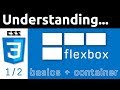 CSS Flexbox | Basics & Container | 1/2 CSS Flexbox | Basics & Container | 1/2