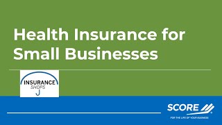 Health Insurance for Small Businesses - March 1, 2022