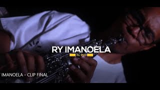 TMK - RY IMANOELA - Clip Video