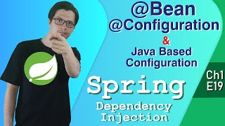 Java Based Configuration by @Bean & @Configuration| Dependency Injection | Spring Tutorial |Ch1|E19|