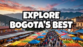 Discover BOGOTA'S Hidden Gems!