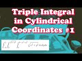 Triple Integral in Cylindrical Coordinates Example 1