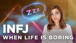 INFJ Depression And Anxiety | Why You Are Not Excited About Your Life