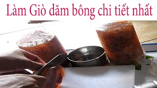 CÁCH LÀM GIÒ DĂM BÔNG CHI TIẾT NHẤT