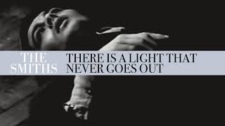 The Smiths - There Is A Light That Never Goes Out ( Audio)