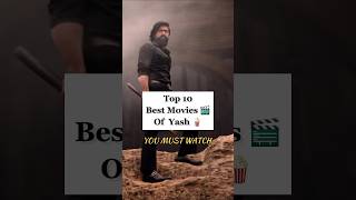 Top 10 Best Movies Of Yash 🍿🎬 #shorts #movies #yash #top10