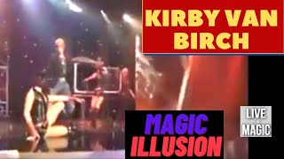 Kirby Van Birch magic illusion
