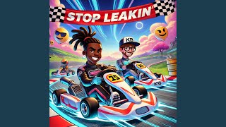 stop leakin (feat. Leakionn)