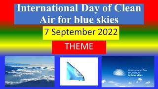 International Day of Clean Air for Blue Skies - 7 September 2022 - THEME