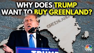 Why Does Donald Trump Want To Buy Greenland? | The Whole Story | Panama Canal | N18G | CNBC TV18