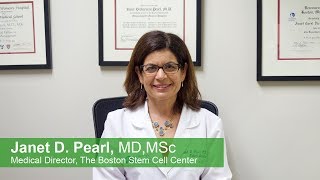 Janet Pearl, MD, MSc, Short Introduction to The Boston Stem Cell Center