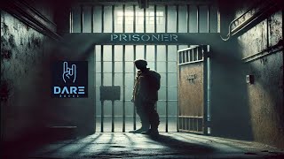 Dare Rocks - Prisoner (Official Audio)