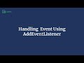 Handling Events with addEventListener in JavaScript