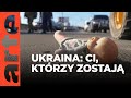 Ukraina: Ci, którzy zostają | ARTE.tv Dokumenty