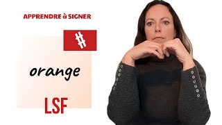 Signer ORANGE en LSF (langue des signes française). Apprendre la LSF par configuration