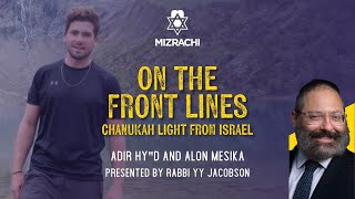 Adir Hy”d and Alon Mesika | Presented by Rabbi YY Jacobson