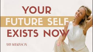 The Version of You That Has Everything You Want Is Already Here (EP 132)