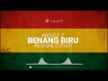 Benang Biru  - Meggy Z ReggaeSKA Cover