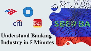 Understand Banking Industry In 5 Minutes: Sberbank Of Russia as an Example