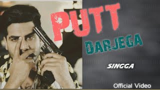 Putt Darjega | Singga | Official Song || New Punjabi Song 2019
