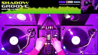 ShadowGroove Vinyl Sessions - Episode 77 (90s/00s Funky House)