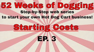 Starting Costs | 52 Weeks of Dogging | Ep. 3