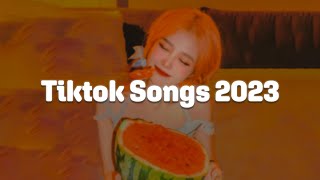 Tiktok viral songs 2023 🍊 Trending tiktok songs 🍊 Viral songs 2023