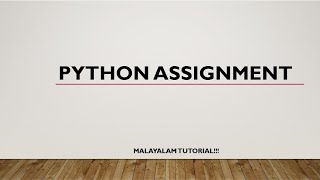 Python Assignment | assignment Operators | Python programming language | Malayalam Tutorial