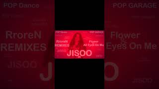 🔥 JISOO - FLOWER 🔥 (Pop Garage Remix) RroreN Music 🔥 #shorts #jisoo #blackpink #flower #remix #kpop