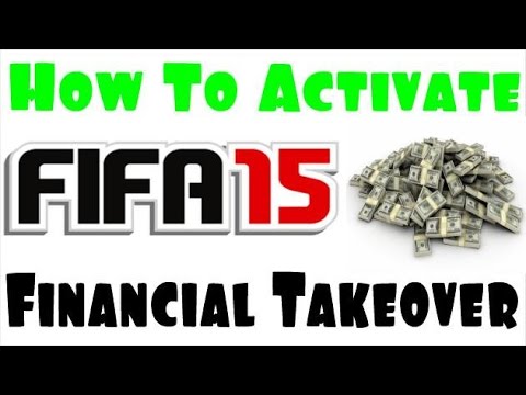 How To Activate FIFA 15 Financial Takeover How To Activate FIFA 15 Financial Takeover