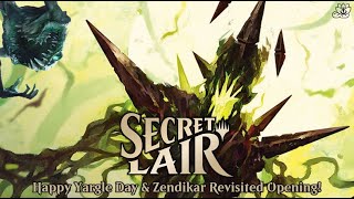 Happy Yargle Day \u0026 Zendikar Revisited Secret Lair Opening!