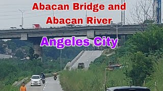 Abacan Bridge and Abacan River, Angeles City| RCLAGALAG TV