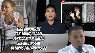 AKHIRNYA LINA MUKERJEE RESMI DITAHAN !! HAKIM PUTUSKAN DUA TAHUN PENJ4RA ??