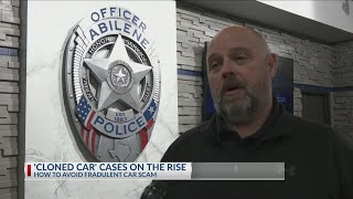 Abilene police warn of rise in 'cloned vehicle' scams